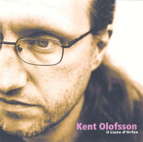 (CD) Il liuto d'Orfeo - Kent Olofsson [classical guitar]