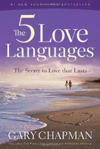The Five Love Languages - The Secret to Love That Lasts