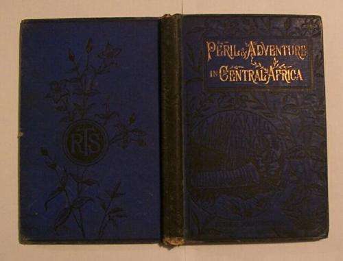 PERIL AND ADVENTURE IN CENTRAL AFRICA, BISHOP HANNINGTON,NEW EDITION