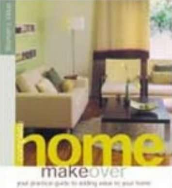 COMPLETE HOME MAKEOVER - Anneke Blaise, Karen Geldenhuys & Wilma Howells