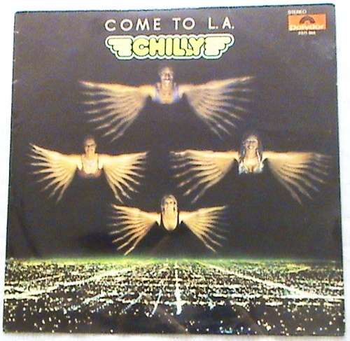 Chilly - Come to L.A. vinyl lp - import Italy