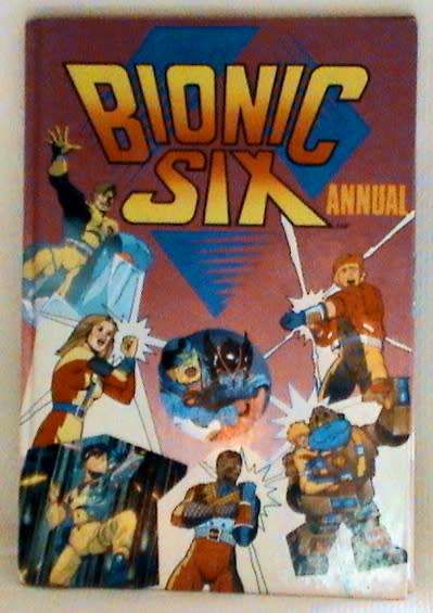 BIONIC SIX ANNUAL 1986 hardcover - rare and hard to find