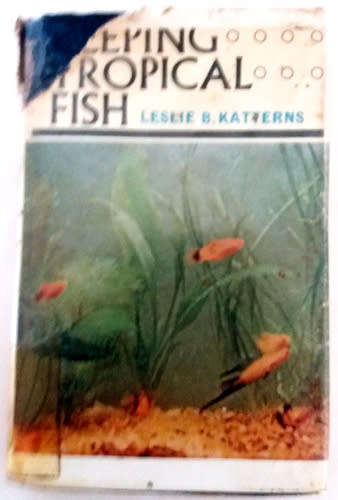 Keeping tropical fish - A beginner`s guide to aquarium plants - Tropical aquarium fish (3 Books)