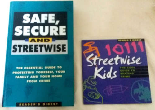 Safe, secure and streetwise plus Streetwise kids -  both 1st editions