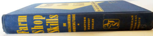 Farm shop skills In mechanized agriculture by Sampson, Mowery and Kugler - 1955