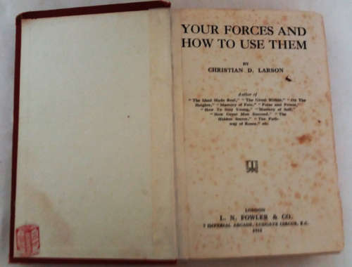 Your forces and how to use them by Christian D. Larson - 1913