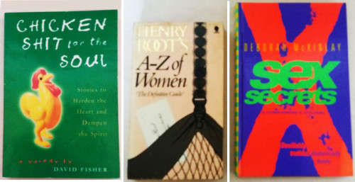 3 humourous books - Chicken shit for the soul, A-Z of women `The Definitive Guide` and Sex secrets