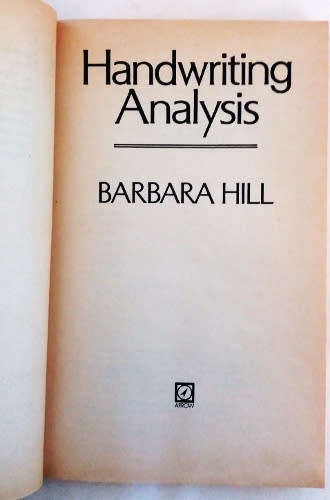 Handwriting Analysis - a fully illustrated guide by Barbara Hill
