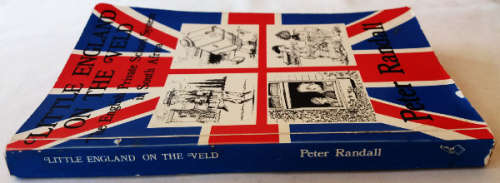 Little England on the veld: The english private school system in South Africa by Peter Randall