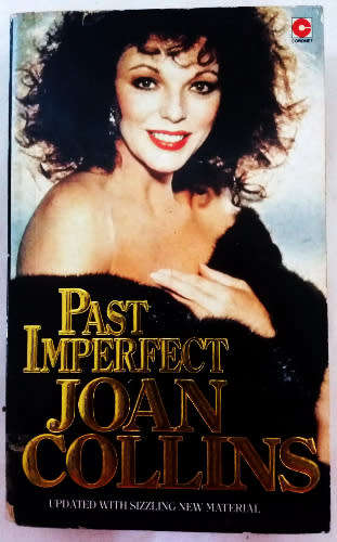 Past Imperfect autobiography Joan Collins (Dynasty's - Alexis Carrington)