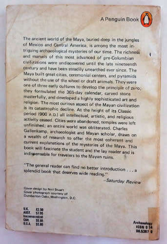 Maya The Riddle and Rediscovery of a lost civilizaton by Charles Gallenkamp