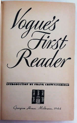 Vogue`s first reader - Australian first edition 1944 published by Georgian House