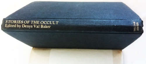 Stories of the occult and other tales of mystery - 1978 - an anthology of stories ed. by Denys Baker