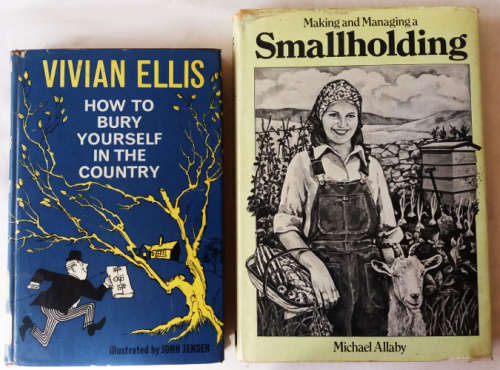 How to bury yourself in the country - 1st ed. & Making and managing a smallholding - 2 books
