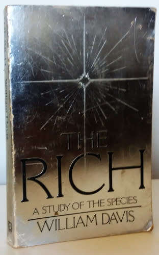 The rich - A study of the species by William Davis