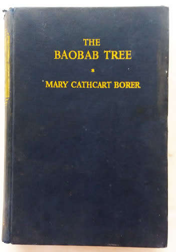The baobab tree by Mary Cathcart Borer ( 1955)