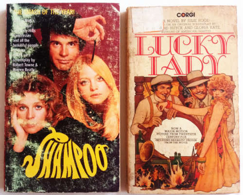 Shampoo by Robert Alley and Lucky Lady by Julie Rood ( both based on original screenplays)