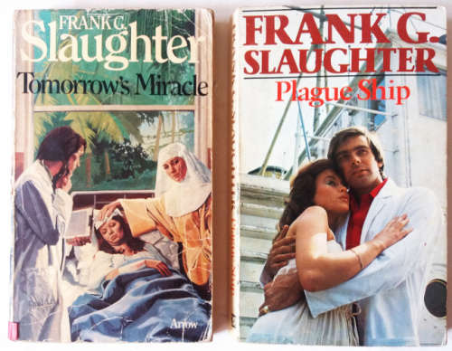 Frank G. Slaughter 2 books - Plague Ship and Tomorrow`s Miracle