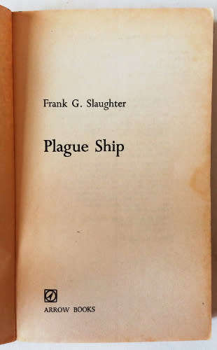 Frank G. Slaughter 2 books - Plague Ship and Tomorrow`s Miracle