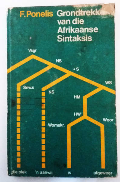Grondtrekker van die Afrikaanse Sintaksis - F.Ponelis, hardeband (1970)