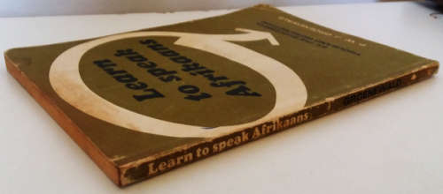 Learn to speak Afrikaans by the successful thousand word method - author P.W.J. Groenewald