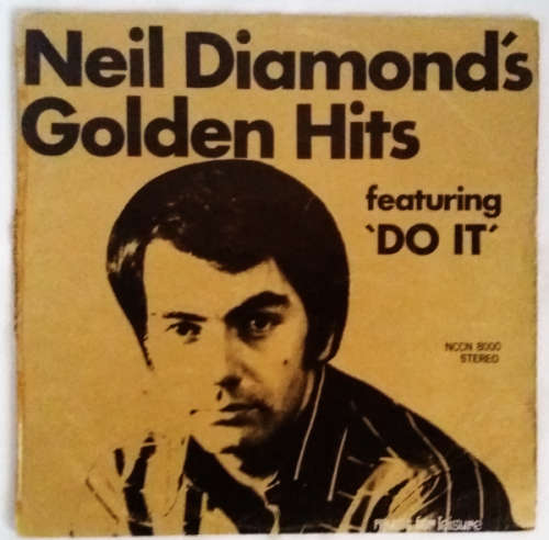 Neil Diamond 2 lp/vinyls - Golden Hits featuring Do it (1971) and Serenade (1974) both SA pressings