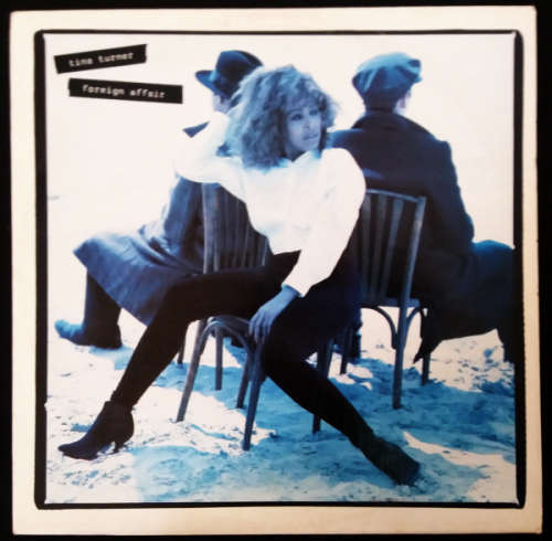 Tina Turner - Foreign affair vinyl lp released 1989 (G-/VG+)