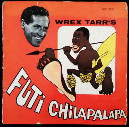 Wrex Tarr - Futi Chilapalapa vinyl LP - Comedy (G-/G-)