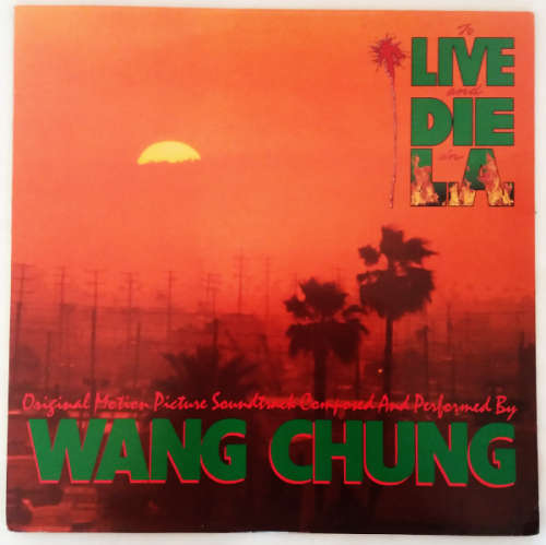 Wang Chung - To live and die in L.A. - vinyl lp import US - music from the motion picture