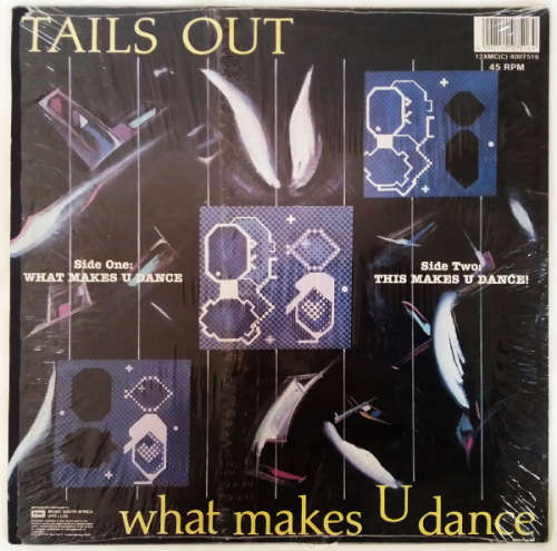 Tails Out (2) - what makes U dance 12` maxi single 45 rpm vinyl (VG+/VG+) - scarce and hard to find