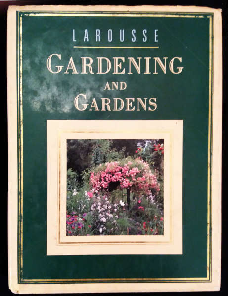 Larousse Gardening and Gardens and The concise gardening encyclopedia and 7 mag. inserts