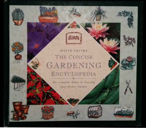 Larousse Gardening and Gardens and The concise gardening encyclopedia and 7 mag. inserts