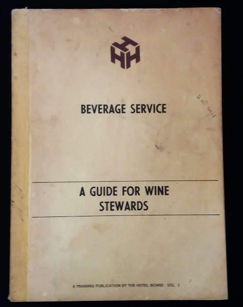 Beverage Service vol 2 - A guide for Wine Stewards - Training publication by The hotel board (1981)