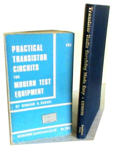 Transistor Radio Servicing & Practical Transistor Circuits for Modern Test Equipment (2 Books)