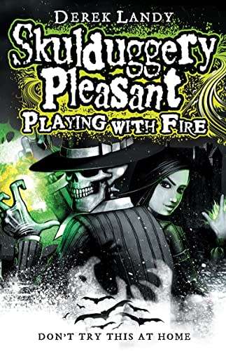Playing with Fire by Derek Landy (Skulduggery Pleasant #2)
