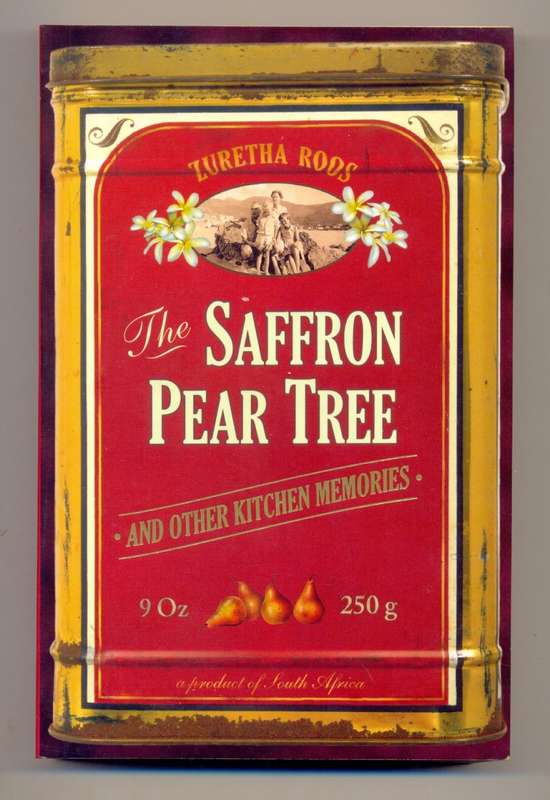 The Saffron Pear Tree by Zuretha Roos with Cooking Recipes - As new