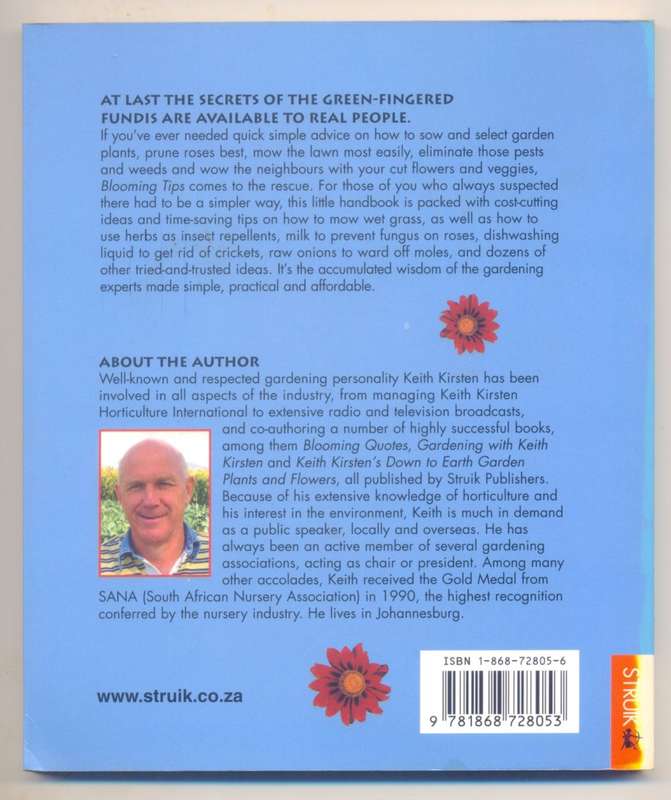 Keith Kirsten's - BLOOMING TIPS - Handy Gardening Advice from A - Z