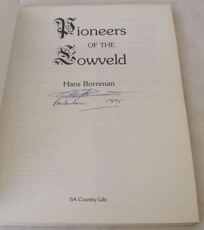 PIONEERS of the LOWVELD by Hans BORNMAN - Signed and Dated Barberton