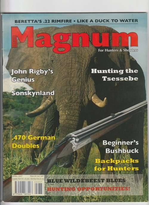 MAN MAGNUM for Hunters and Shooters Magazine - April 2007 - Reserved for Rhodesianstudent