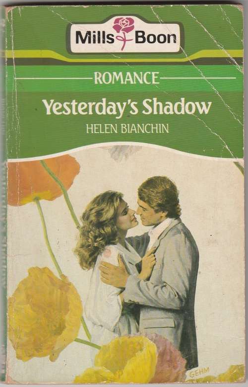 Mills and Boon - Yesterdays Shadow - Helen Bianchin