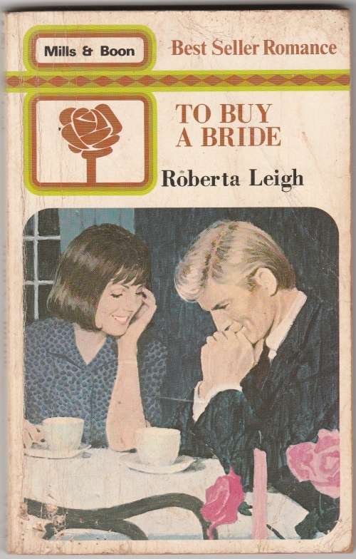 Mills and Boon - To Buy a Bride - Roberta Leigh