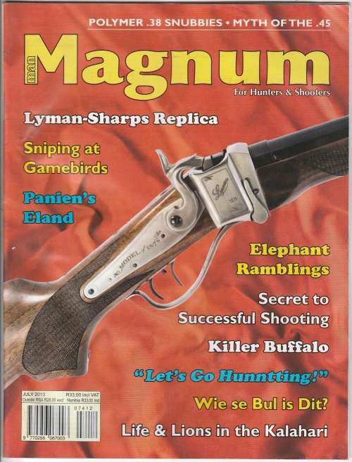 MAN MAGNUM for Hunters and Shooters - July 2013 - Hunting and Shooting Magazine