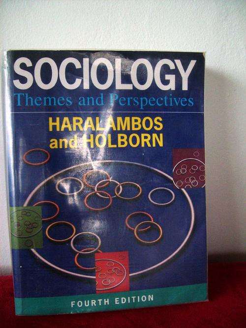 SOCIOLOGY, THEMES AND PERSPECTIVES - HARALAMBOS AND HOLBORN 4th Edt.