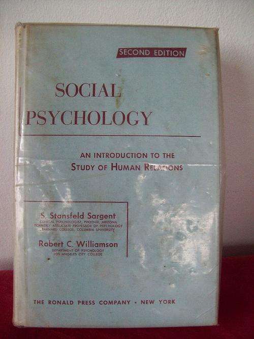 SOCIAL PSYCOLOGY  AN INTRODUCTION TO THE STUDIES OF HUMAN RELATIONS, COLLECTABLE, 1958 2nd edition