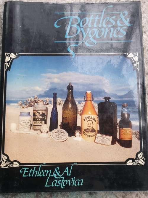 Bottles & Bygones - HIGHLY COLLECTIBLE BOOK (Pages in great condition BUT BOOK HAS A SLIGHT BEND)