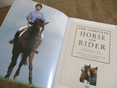 Practical Handbook Of Riding...... "The Complete Horse And Rider" By Sarah Muir & Debby Sly