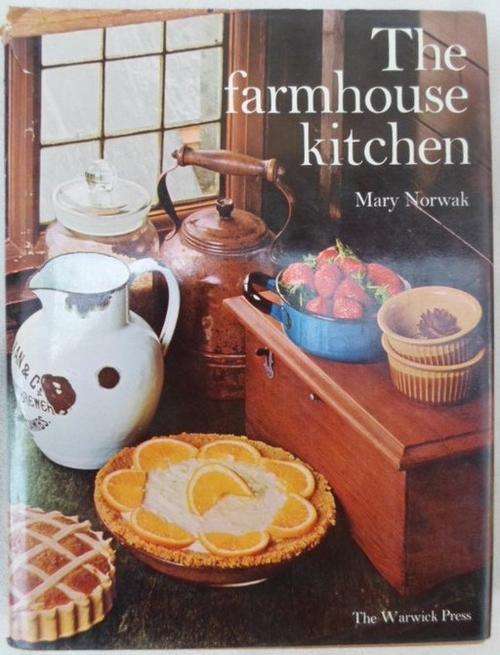 THE FARMHOUSE KITCHEN BY MARY NORWAK