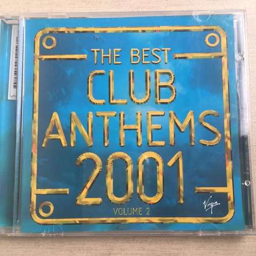 The Best Club Anthems 2001 Volume 2