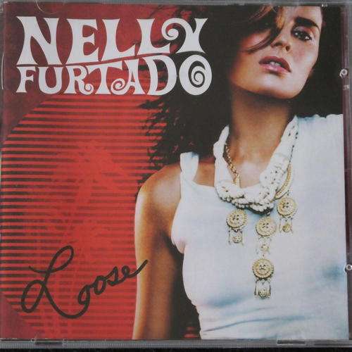 Nelly Furtado - Loose