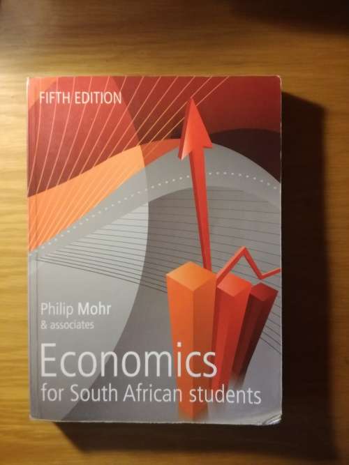 Economics for South African Students 5th Edition - P. Mohr & associates